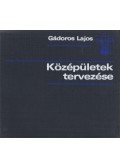 Gádoros Lajos - Középületek tervezése