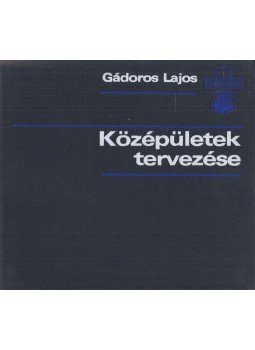 Gádoros Lajos - Középületek tervezése Gádoros Lajos - Középületek tervezése, Budapest 1981 antikvár könyv