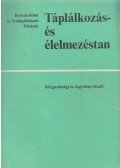 Lindner Károly - Táplálkozás- és élelmezéstan