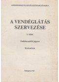 Szüts Tivadar - Vendéglátás szervezése I.