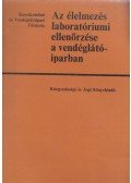 Vajda Pál - Az élelmezés laboratóriumi ellenőrzése a vendéglátóiparban