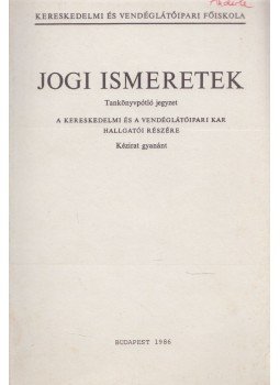 Schagrin Tamás - Jogi ismeretek a Kereskedelmi és a Vendéglátóipari Kar hallgatói részére, Budapest 1986 antikvár könyv