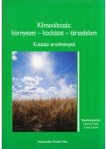 Harnos Zsolt,Csete László - Klímaváltozás: környezet - kockázat - társadalom