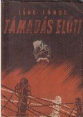 Láng János - Támadás előtt