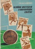 Zalka András - Alsóbb osztályú labdarúgók edzése