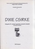 Tóth György - Dixie csirke