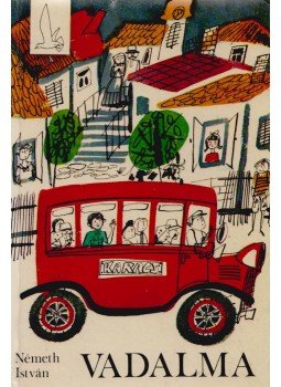 Németh István - Vadalma Németh István - Vadalma, Budapest 1970 antikvár könyv