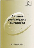 Tabajdi Csaba (szerk.) - A romák jogi helyzete Európában/Legal Situation of Roma in Europe