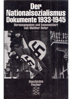 HOFER, WALTER (editor) - Der Nationalsozialismus Dokumente 1933-1945, Frankfurt am Main 1999 antikvár könyv