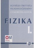 - Egységes érettségi feladatgyűjtemény - Fizika I.
