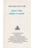 Gábor Csilla - Religió és retorika