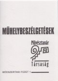 Sipos Endre,Agonás Klára - Műhelybeszélgetések
