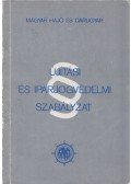 Habi Károly (szerk.) - Újítási és iparjogvédelmi szabályzat
