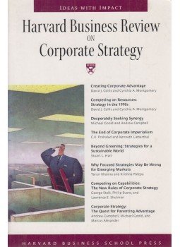 Andrew Campbell, Michael Goold, David J. Collis, Stuart L. Hart, Kenneth Lieberthal, Cynthia A. Montgomery, C. K. Prahalad - Harvard Business Review on Corporate Strategy Andrew Campbell, Michael Goold, David J. Collis, Stuart L. Hart, Kenneth Lieberthal, Cynthia A. Montgomery, C. K. Prahalad - Harvard Business Review on Corporate Strategy, 1999 antikvár könyv