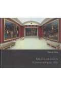 Várhelyi Ilona - Bibliával ​Munkácsy Krisztus-trilógiája előtt