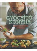 Dale Pinnock - Gyógyító konyha - A szakácsdoktor receptjei