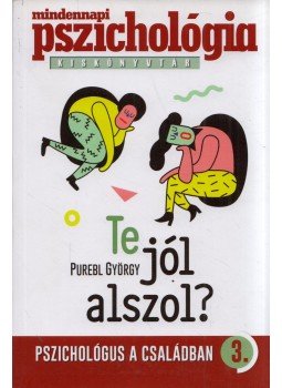 Purebl György - Te jól alszol? Purebl György - Te jól alszol?, 2014 antikvár könyv