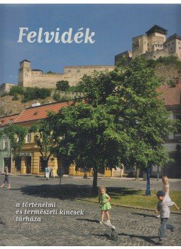 Fucskár Ágnes, Fucskár József Attila - Felvidék Fucskár Ágnes, Fucskár József Attila - Felvidék, Pécs 2013 antikvár könyv