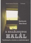 Diósi Dávid (szerk.) - A halálbiztos halál