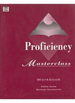 Kathy Gude, Michael Duckworth - Proficiency Masterclass - Workbook Kathy Gude, Michael Duckworth - Proficiency Masterclass - Workbook, Oxford 1998 antikvár könyv