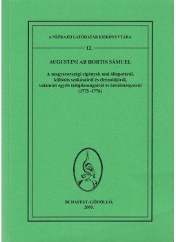 Deáky Zita, Nagy Pál - Augustini ab Hortis Sámuel Deáky Zita, Nagy Pál - Augustini ab Hortis Sámuel, Budapest - Gödöllő 2009 antikvár könyv