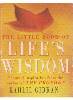 Kahlil Gibran - The Little Book of Life's Wisdom Kahlil Gibran - The Little Book of Life's Wisdom, London 2000 antikvár könyv