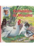 Marcel Marlier - Kotkodács és Micuska
