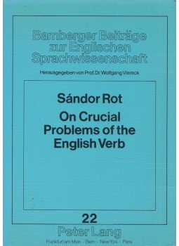 Rot Sándor - On Crucial Problems of the English Verb, Frankfurt am Main 1988 antikvár könyv