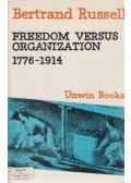 Bertrand Russell - Freedom Versus Organization