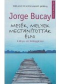 Jorge Bucay - Mesék, melyek megtanítottak élni