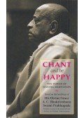 A. C. Bhaktivedanta Swami Prabhupáda - Chant and be Happy