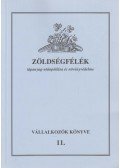 Dr. Terbe István,Glits Márton,Dr. Pénzes Béla - Zöldségfélék tápanyag-utánpótlása és növényvédelme