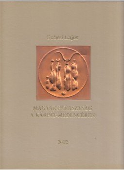 Gubcsi Lajos - Magyar parasztság a Kárpát-medencében (dedikált) Gubcsi Lajos - Magyar parasztság a Kárpát-medencében (dedikált), Budapest 2002 antikvár könyv