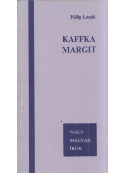 Fülöp László - Kaffka Margit Fülöp László - Kaffka Margit, Budapest 1987 antikvár könyv