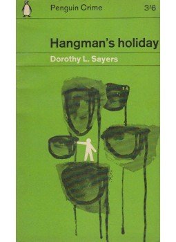 L. Sayers, Dorothy - Hangman's Holiday L. Sayers, Dorothy - Hangman's Holiday, Harmondsworth 1963 antikvár könyv