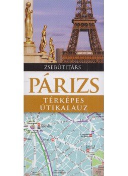 Derek Hall - Párizs - térképes útikalauz Derek Hall - Párizs - térképes útikalauz, Budapest 2012 antikvár könyv