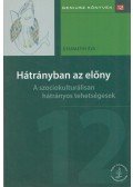 Gyarmathy Éva - Hátrányban az előny
