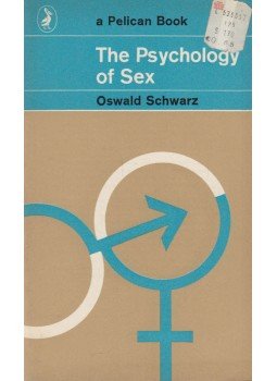 Oswald Schwarz - The Psychology of Sex, Harmondsworth 1963 antikvár könyv