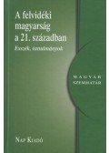 Haják Szabó Mária (szerk.) - A felvidéki magyarság a 21. században - Esszék, tanulmányok