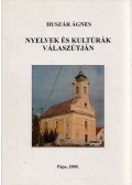 Huszár Ágnes - Nyelvek és kultúrák válaszútján