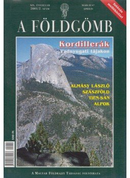 Dr. Nemerkényi Antal (szerk.) - A Földgömb 2001. március-április Dr. Nemerkényi Antal (szerk.) - A Földgömb 2001. március-április, Budapest 2001 antikvár könyv