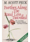 M. Scott Peck - Further Along The Road Less Travelled