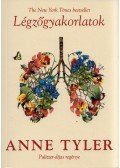 Anne Tyler - Légzőgyakorlatok