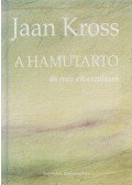 Kross, Jaan - A hamutartó