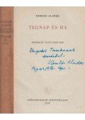 Komlós Aladár - Tegnap és ma (dedikált)