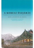 Boyé Lafayette De Mente - A koreai észjárás