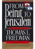 Thomas L. Friedman - From Beirut to Jerusalem