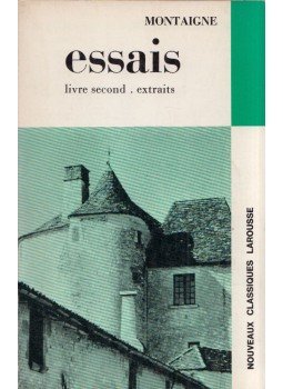 Montaigne - Essais - Livre second Extraits Montaigne - Essais - Livre second Extraits, 0 antikvár könyv