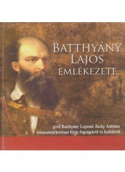 - Batthyány Lajos emlékezete, Budapest 2008 antikvár könyv