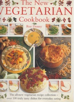 Roz Denny - The New Vegetarian Cookbook Roz Denny - The New Vegetarian Cookbook, London 2000 antikvár könyv